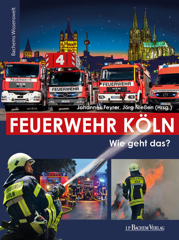 Feuerwehr Köln - wie geht das?